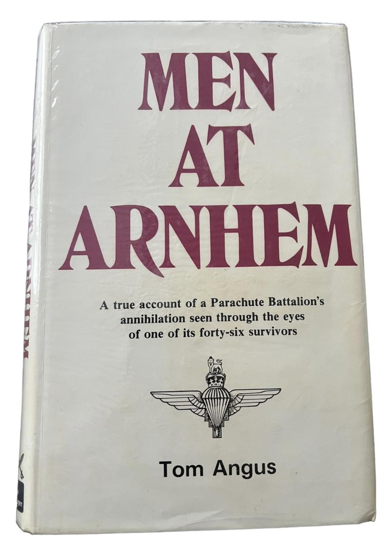 Men at Arnhem By Tom Angus - Out of Print