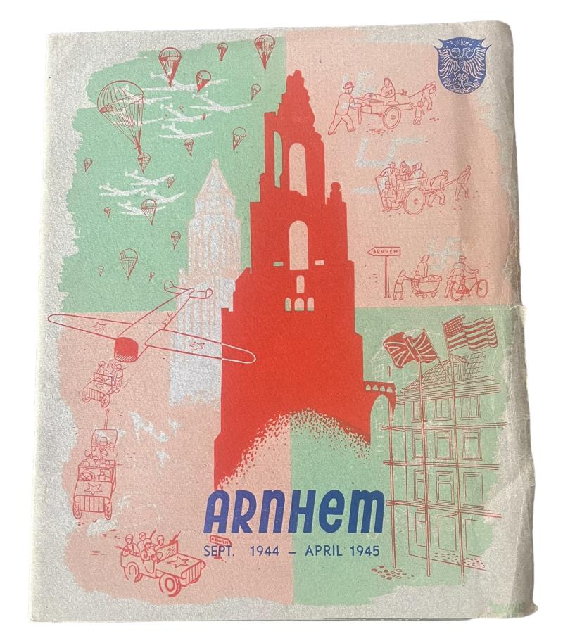 Arnhem Combat And After Battle Report Published By The Arnhem Municipality - Nice Used Condition